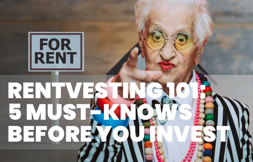 Elderly woman with white hair, round yellow glasses, and colorful beaded necklaces pointing directly at the camera, standing next to a “For Rent” sign. Large white overlay text reads “Rentvesting 101: 5 Must-Knows Before You Invest.
