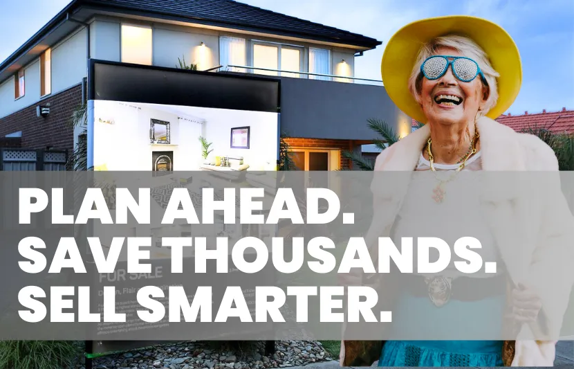 Elderly woman in bright clothing and sunglasses smiling in front of a house for sale sign with text overlay “Plan ahead. Save thousands. Sell smarter.” highlighting smart strategies for reducing the cost of selling a house in Australia.